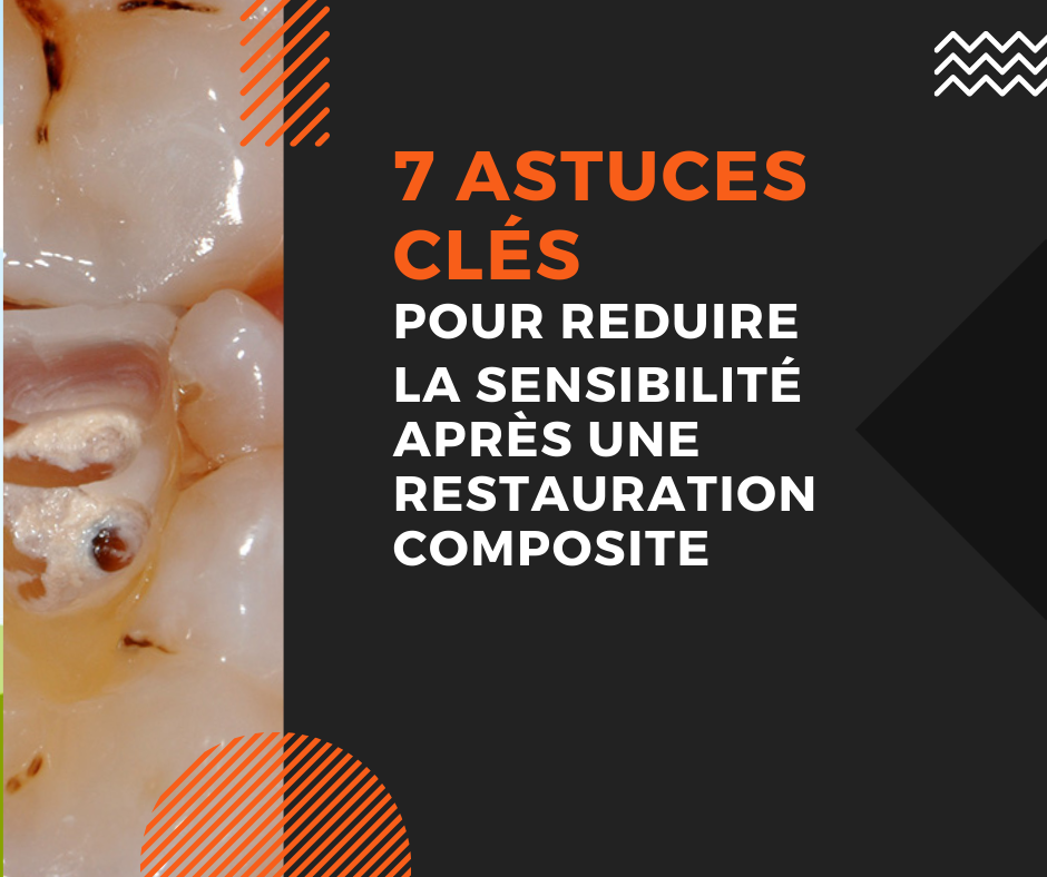 7 Astuces pour Réduire la Sensibilité post-Composite
